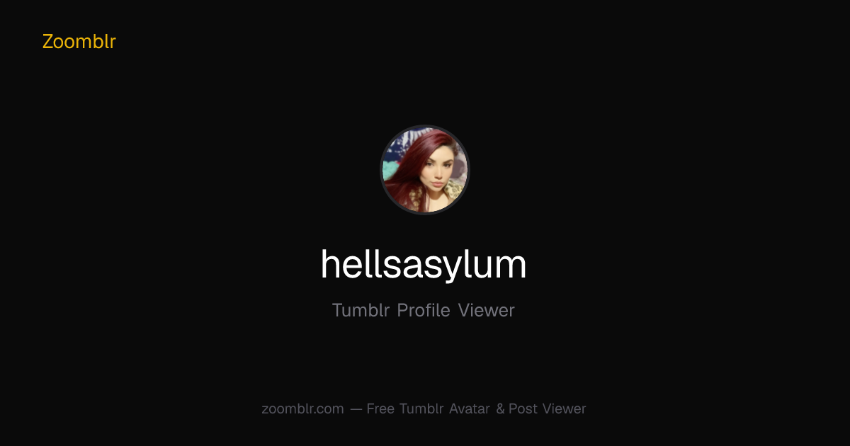 hellsasylum Tumblr Posts — Browse the Full Feed | Zoomblr